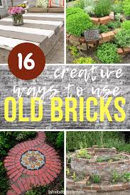 16 Creative Ways To Use Old Bricks In Your Garden Farmfoodfamily Old Bricks Diy Garden Fountains Outdoor Landscaping