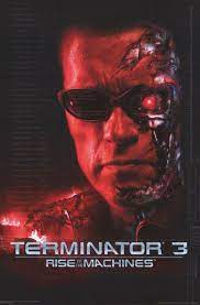Terminator 3 Rise Of The Machines 2003 Movie Poster 23x34 Terminator Terminator Movies Movie Posters