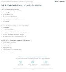 To this day, he is studied in classes all over the world and is an example to people wanting to become future generals. Quiz Worksheet History Of The Us Constitution Study Com