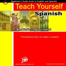 Learn spanish for free, and learn more about the spanish language. Listen Free To Teach Yourself Spanish English Spanish Beginners Audio Book By Global Publishers Canada Inc With A Free Trial
