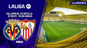 Villarreal - Sevilla | Al asalto de La Cerámica: previa, análisis, pronóstico y predicción
