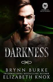 Darkness (Darkest Nightmares, #1) by Brynn Burke