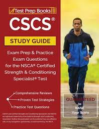 Cscs Study Guide Exam Prep Practice Exam Questions For The Nsca Certified Strength Conditioning Specialist Test