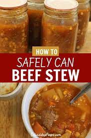 Canning Beef Stew For Convenience And Emergencies Schneiderpeeps Recipe Pressure Canning Recipes Canning Recipes Canning Soup Recipes
