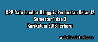Materi utama yang dibahas dalam modul ini adalah jenis teks, yaitu narrative. Rpp 1 Lembar Bahasa Inggris Peminatan Kelas 12 K13 Revisi 2021 Lengkap
