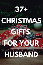 Best Christmas Gifts For Your Husband 35 Gift Ideas And Presents You Can Buy For Him 2020 Christmas Husband Christmas Gift For You Best Gift For Husband
