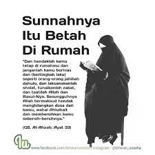 Pahala Melimpah Bagi Muslimah Yang Tinggal Di Rumah Di Antara Perintah Allah Kepada Wanita Muslimah Adal Kata Kata Indah Motivasi Kutipan Pelajaran Hidup