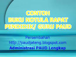 Penyusunan kurikulum smp.tahun pelajaran 2018 / 2019. Download Contoh Buku Notula Rapat Pendidik Paud Paud Jateng