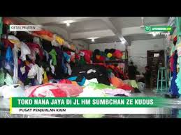 We did not find results for: Toko Kain Nana Jaya Kudus Youtube