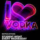I LOVE VODKA - Student Night event image