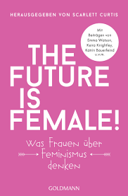 Die Welt In Der Frauen Heute Leben Ist Trotz Metoo Und Immer Grosser Werdenden Offentlichen Protesten Gegen Bucher Fur Madchen Sehnsucht Nach Dir Feminismus