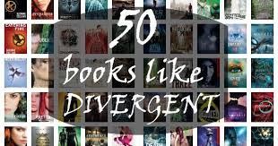 50 Books Like Divergent Books Like Divergent Dystopian Books Books