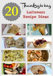 Maybe you would like to learn more about one of these? 20 Thanksgiving Leftovers Recipe Ideas