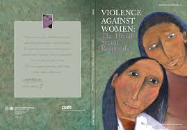 Violence Against Women: The Health Sector Responds