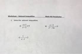 1) solve the following indefinite integrals Solved Worksheet Rational Inequalities Math 4b Precalcu Chegg Com