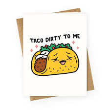 No seriously, feel free to request me stuff! Taco Puns Greeting Cards Lookhuman