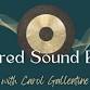 Sacred Sound Bath with Carol Gallentine event image