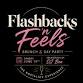 “Flashbacks ‘n Feels” Brunch & Day Party (The...