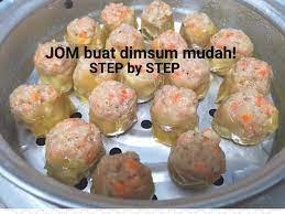 Cara Buat Dimsum Ayam Yang Sedap Dan Mudah My Media