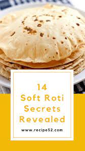 14 Soft Roti Recipe Secrets Revealed Recipe52 Com Soft Roti Recipe Roti Recipe Paratha Recipes