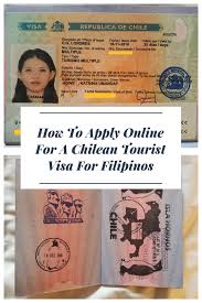 How To Apply Online For A Chilean Tourist Visa For Filipinos1 Png Tourist Travel Visa Visa