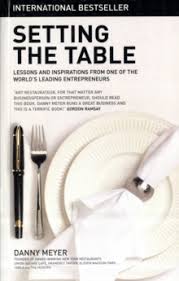 Check spelling or type a new query. Setting The Table The Transforming Power Of Hospitality In Business Meyer Danny 9780462099255 Hive Co Uk