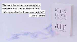 When Breath Becomes Air When Breath Becomes Air Book Lists Fiction And Nonfiction