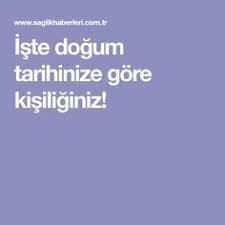 Iste Dogum Tarihinize Gore Kisiliginiz Character Analysis Eye Care Education
