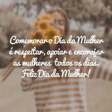 Sejam elas bruxas, sejam elas livres. Frases Dia Da Mulher