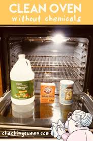 How To Clean Your Oven Without Chemicals Cleaning Ovens With Vinegar And Baking Soda Entertaining Parties Holi Oven Cleaning Cleaning Clean Baking Pans