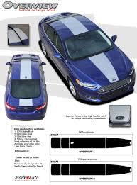 Overview Ford Fusion Center Hood Racing Stripes Vinyl