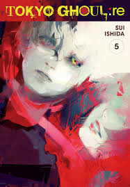 All the new info about the upcoming tokyo ghoul:re anime! Tokyo Ghoul Re Vol 5 Book By Sui Ishida Official Publisher Page Simon Schuster Canada