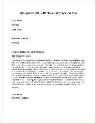 A sample letter of response provides a basis for writing any response letter, be it a response to a job offer, to a complaint letter or an invitation to a party, etc. Disagreement Letter To A False Accusation Writeletter2 Com