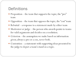 Successful Arguments Debate Teams What Are Debate Teams Two Teams Oppose Each Other On A Given Topic All Debates Are A Pro Con Situation One Team Ppt Download