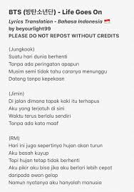 English words for kaki include foot, leg, base, paw, kaki, footfall, footed and feet. J On Twitter Bts ë°©íƒ„ì†Œë…„ë‹¨ Life Goes On Lyrics Translation Bahasa Indonesia By Beyourlight99 Please Do Not Repost Without Credits Https T Co Du6unjinol
