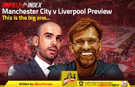 The man utd players are still. Manchester City V Liverpool Preview This Is The Big One