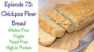 This means that your typical white bread. Chickpea Flour Bread Gluten Free Vegan No Yeast No Knead High In Protein Youtube