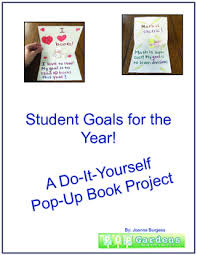 Do it yourself pop up book. Student Goals For The Year A Do It Yourself Pop Up Book Project