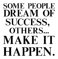 Some People Dream Of Success While Others Make It Happen Some Dream Of Success Other Make It Happen Inspiring Quote Home Wall Decal Ebay Home Quotes And Sayings Inspirational Quotes Quotes To Live By