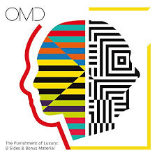 Omd The Punishment Of Luxury B Sides Bonus Material