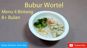 Ini tekstur mpasi yang sesuai untuk bayi 8 bulan, jangan sampai salah. Cara Membuat Bubur Wortel Mpasi Menu 4 Bintang Untuk Bayi Usia 8 Bulan Keatas Youtube