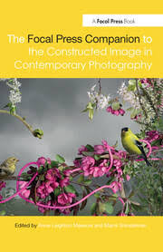 The Focal Press Companion To The Constructed Image In Contemporary Pho