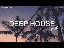 Deep House Mix 2020 Vol 1 Mixed By Tsg Youtube Deep House House Music Deep