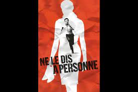 Impossible de se remettre de la perte, son mari ne cesse pas un instant à se rappeler. Ne Le Dis A Personne 2006 Synopsis Casting Diffusions Tv Photos Videos Tele Loisirs