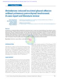 Pleural effusion treatment depends on the cause and its severity. Pdf Amiodarone Induced Loculated Pleural Effusion Without Pulmonary Parenchymal Involvement A Case Report And Literature Review