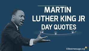 Martin luther king jr day quotes images. Martin Luther King Jr Day 2019 Quotes Wishes Messages