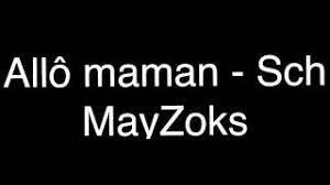 Sch allo maman paroles مترجمة. Sch Allo Maman Paroles Lyrics Youtube
