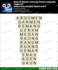 Nah, itu semua kunci jawaban yang aku punya udah ta share. Words Of Wonders Spanyol Istana Kerajaan Madrid Level 9 Answers Game Solver