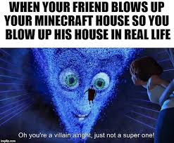 We did not find results for: You Re A Villain Alright Imgflip