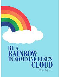Amazon Com Wee Blue Coo Quote Maya Angelou Be A Rainbow Art Print Poster Wall Decor 12x16 Inch Posters Prints